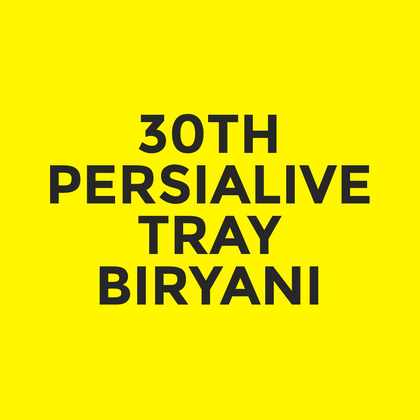 30th - Persialive - Tray Biryani