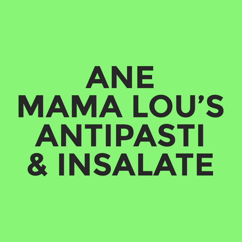 ANE - Mama Lou’s - Antipasti & Insalate