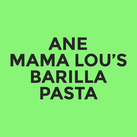 ANE - Mama Lou’s - Barilla Pasta