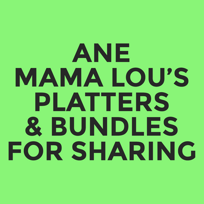 ANE - Mama Lou’s - Platters & Bundles For Sharing