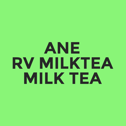 ANE - RV Milktea - Milk Tea