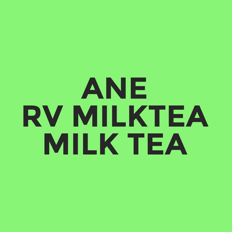 ANE - RV Milktea - Milk Tea