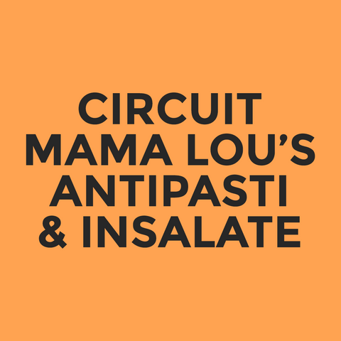 Circuit - Mama Lou’s - Antipasti & Insalate