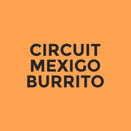 Circuit - Mexigo - Burrito