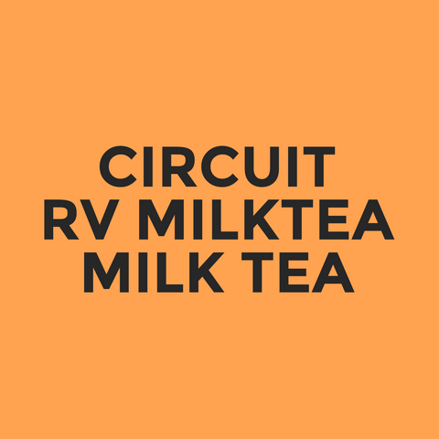 Circuit - RV Milktea - Milk Tea