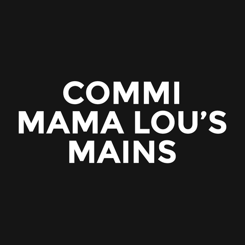 Commi - Mama Lou’s - Mains