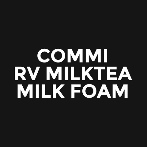 Commi - RV Milktea - Milk Foam
