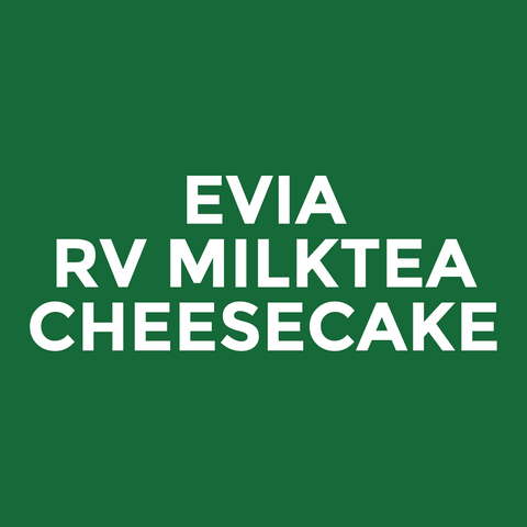 Evia - RV Milktea - Cheesecake