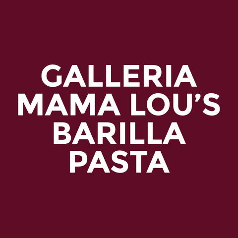 Galleria - Mama Lou’s - Barilla Pasta