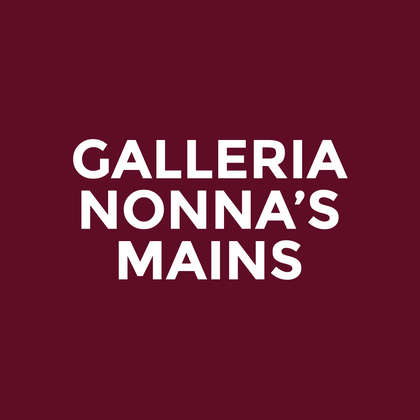 Galleria - Nonna’s - Mains