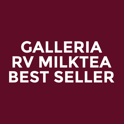 Galleria - RV Milktea - Best Seller