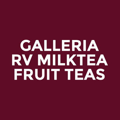 Galleria - RV Milktea - Fruit Teas