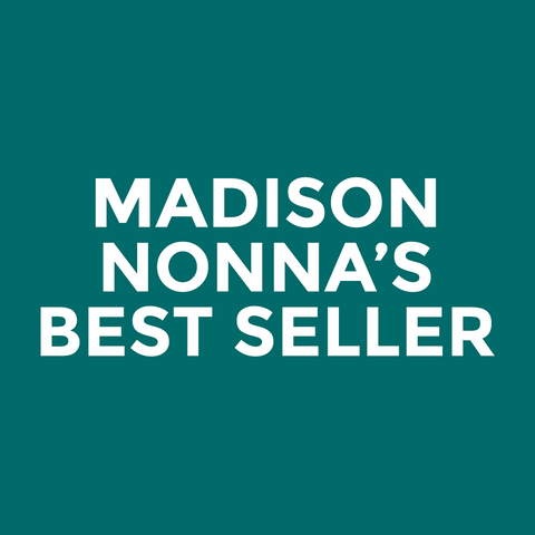 Madison - Nonna’s - Best Seller