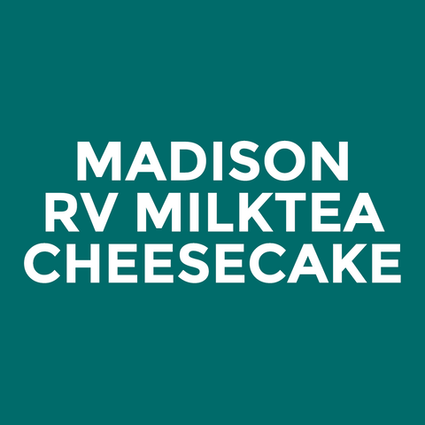 Madison - RV Milktea - Cheesecake