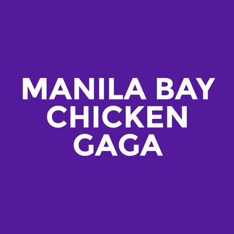 Manila Bay - Chicken Gaga