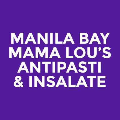 Manila Bay - Mama Lou’s - Antipasti & Insalate