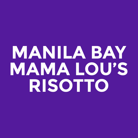 Manila Bay - Mama Lou’s - Risotto