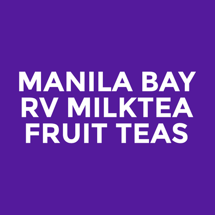 Manila Bay - RV Milktea - Fruit Teas
