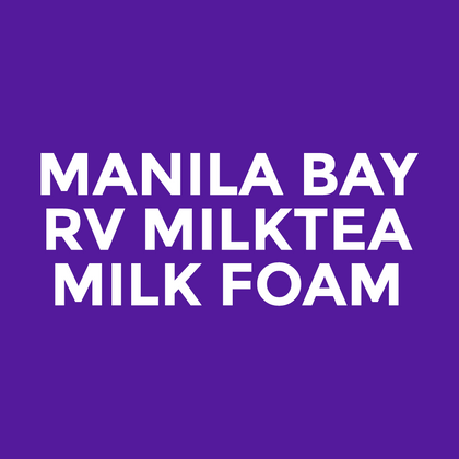 Manila Bay - RV Milktea - Milk Foam