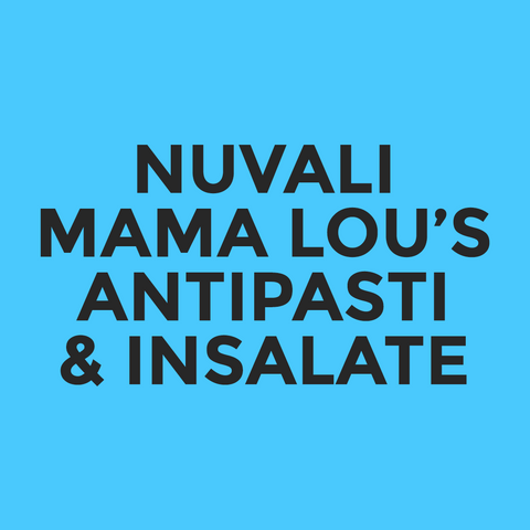 Nuvali - Mama Lou’s - Antipasti & Insalate