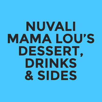 Nuvali - Mama Lou’s - Dessert, Drinks & Sides