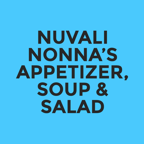 Nuvali - Nonna’s - Appetizer, Soup & Salad