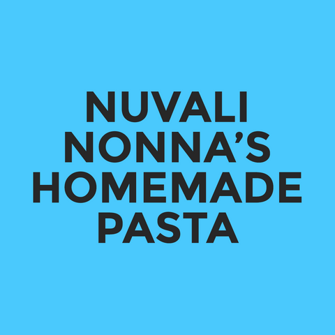 Nuvali - Nonna’s - Homemade Pasta