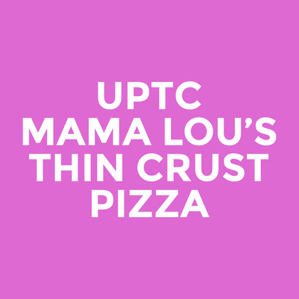 UPTC - Mama Lou’s - Thin Crust Pizza